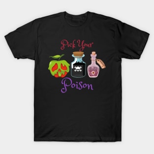 Pick Your Poison T-Shirt